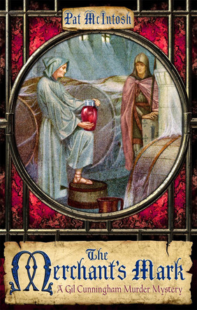 The Merchant's Mark by Pat McIntosh 9781845296643