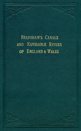 Bradshaw's Canals and Navigable Rivers: of England and Wales by  9781908402141