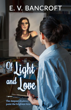 Of Light and Love by E V Bancroft 9781915009258