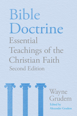 Bible Doctrine: Essential Teachings of the Christian Faith by  9781789744187