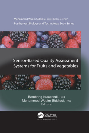 Sensor-Based Quality Assessment Systems for Fruits and Vegetables by  9781774638866