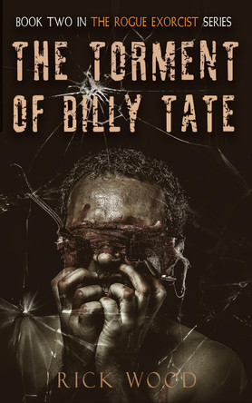 The Torment of Billy Tate by Rick Wood 9781739713676