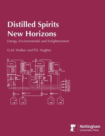 Distilled Spirits New Horizons: Energy, Environmental and Enlightenment by G.M. Walker 9781789182767