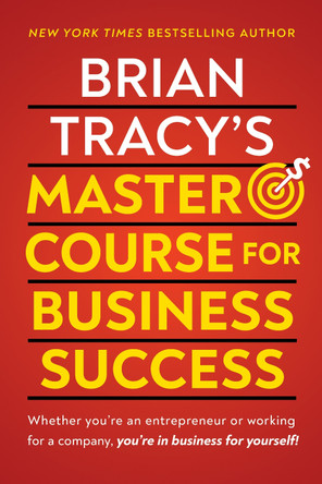 Brian Tracy's Master Course For Business Success by Brian Tracy 9781722506728