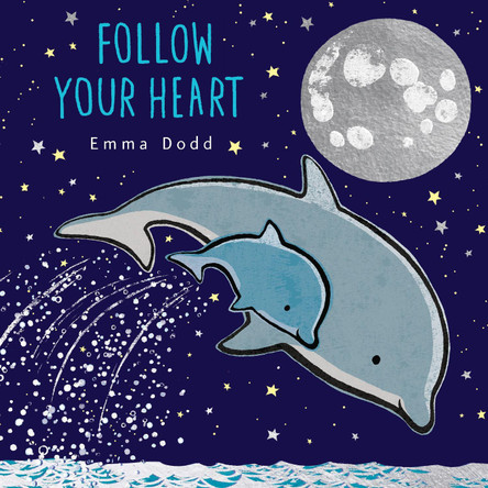 Follow Your Heart by Emma Dodd 9781536234930