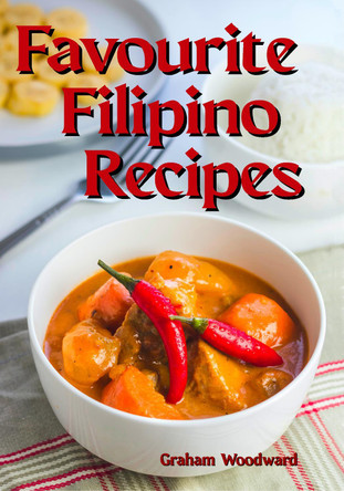 Favourite Filipino Recipes by Graham Woodward 9781915045126