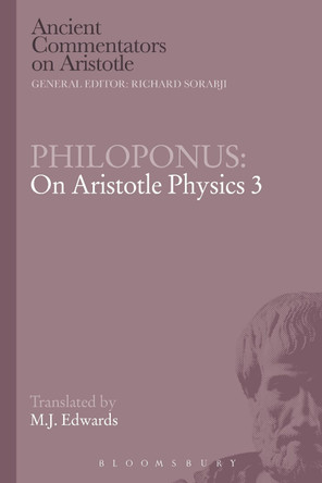 Philoponus: On Aristotle Physics 3 by Mark Edwards 9781780934341