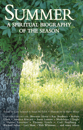 Summer: A Spiritual Biography of the Season by Gary Schmidt 9781683365785