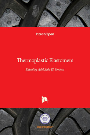 Thermoplastic Elastomers by Adel El-Sonbati 9789535103462