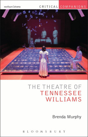 The Theatre of Tennessee Williams by Brenda Murphy 9781408145432