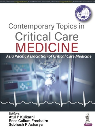 Contemporary Topics in Critical Care Medicine by Atul P Kulkarni 9789356960398