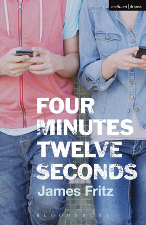 Four minutes twelve seconds by James Fritz 9781474231817