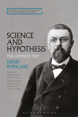 Science and Hypothesis: The Complete Text by Henri Poincare 9781350355576