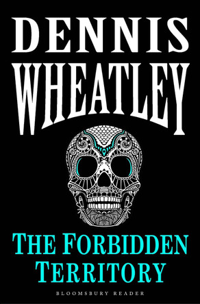 The Forbidden Territory by Dennis Wheatley 9781448213061