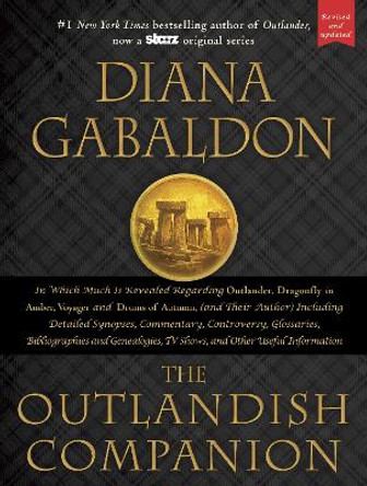 The Outlandish Companion: Companion to Outlander, Dragonfly in Amber, Voyager, and Drums of Autumn by Diana Gabaldon