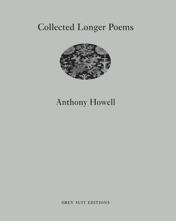 Collected Longer Poems by Anthony Howell 9781903006375