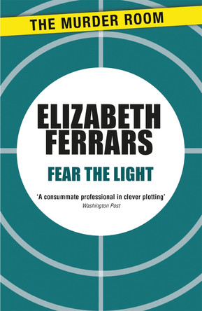 Fear the Light by Elizabeth Ferrars 9781471907081