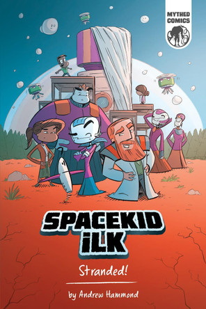Spacekid iLK: Stranded! by Andrew Hammond 9781916471351