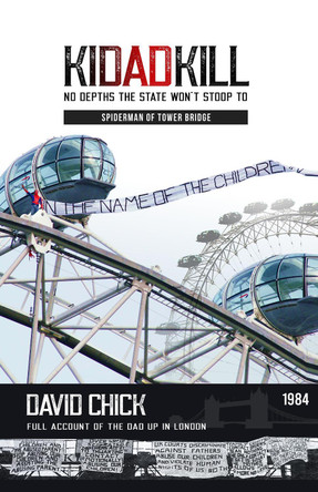 Kidadkill: Spiderman of Tower Bridge by David Chick 9781838279004