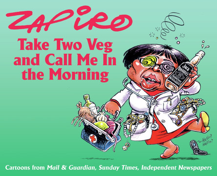 Take Two Veg and Call Me in the Morning by Zapiro 9781770093898