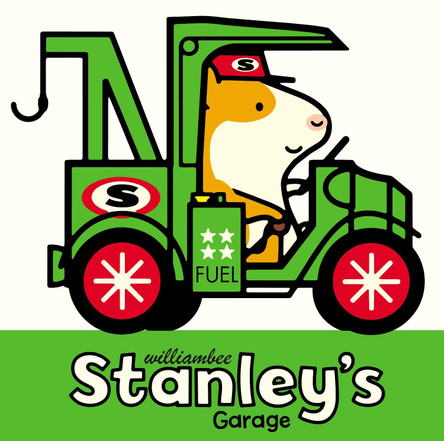 Stanley's Garage by William Bee 9781780080475