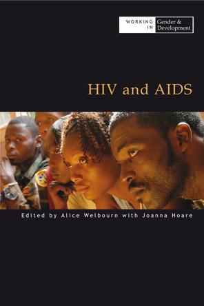 HIV and AIDS by Alice Welbourn 9780855986032