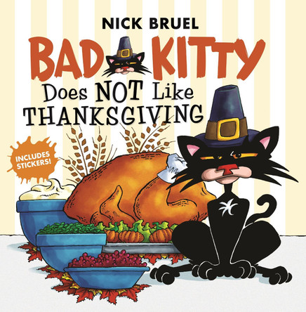 Bad Kitty Does Not Like Thanksgiving by Nick Bruel 9781250198426