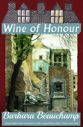 Wine of Honour by Barbara Beauchamp 9781913054335