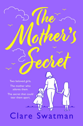 The Mother's Secret by Clare Swatman 9781804266205