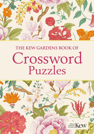 The Kew Gardens Book of Crossword Puzzles by Eric Saunders 9781398813830