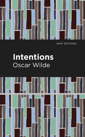 Intentions by Oscar Wilde 9781513271309
