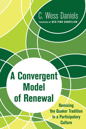 A Convergent Model of Renewal by C Wess Daniels 9781498201193