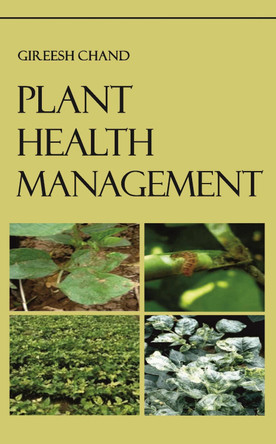 Plant Health Management by Gireesh Chand 9788119254873