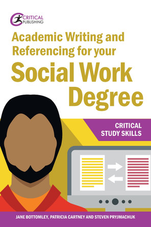 Academic Writing and Referencing for your Social Work Degree by Jane Bottomley 9781912096237