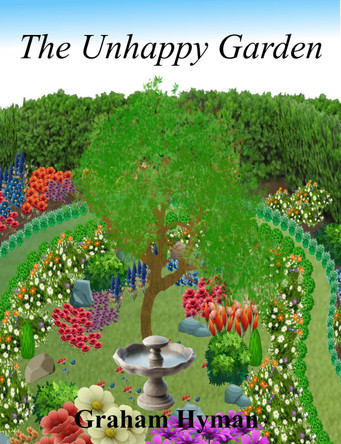 The Unhappy Garden by Graham Hyman 9781068389412