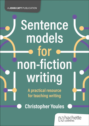 Sentence models for non-fiction writing by Christopher Youles 9781036006471