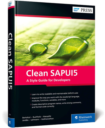 Clean Sapui5: A Style Guide for Developers by  9781493222285