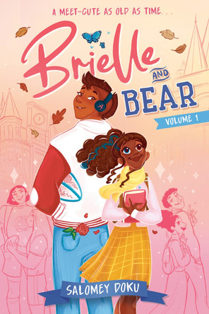 Brielle and Bear: Volume 1: (A Graphic Novel) by Salomey Doku 9780593711187