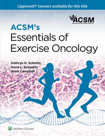 ACSM's Essentials of Exercise Oncology by American College of Sports Medicine (ACSM) 9781975167431