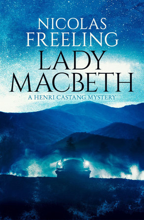 Lady Macbeth: Volume 10 by Nicolas Freeling 9781504092791