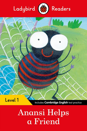 Anansi Helps a Friend - Ladybird Readers Level 1 by  9780241254097