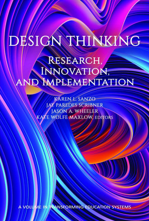 Design Thinking: Research, Innovation and Implementation by Karen L. Sanzo 9781648026355