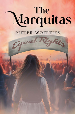 The Marquitas by Pieter Woittiez 9781837942701