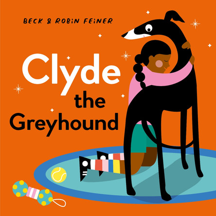 Clyde the Greyhound by Beck Feiner 9781761210808