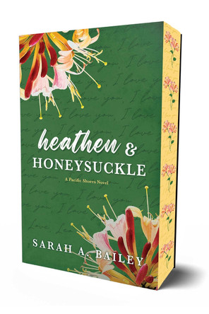 Heathen & Honeysuckle: Volume 1 by Sarah A. Bailey 9781964264172