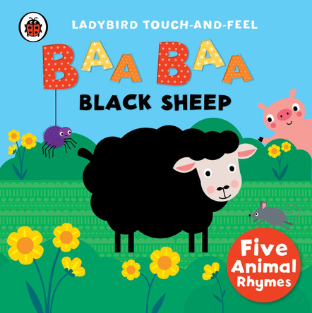 Baa, Baa, Black Sheep: Ladybird Touch and Feel Rhymes by  9780241189696