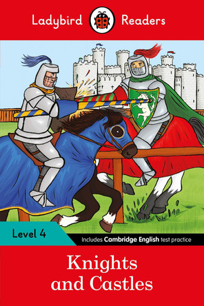 Knights and Castles - Ladybird Readers Level 4 by  9780241284322