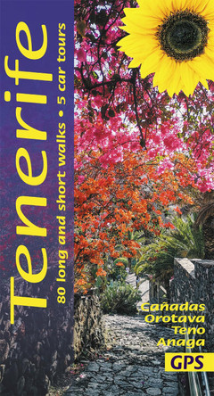 Tenerife Sunflower Walking Guide: 80 long and short walks; 5 car tours 9781856915625