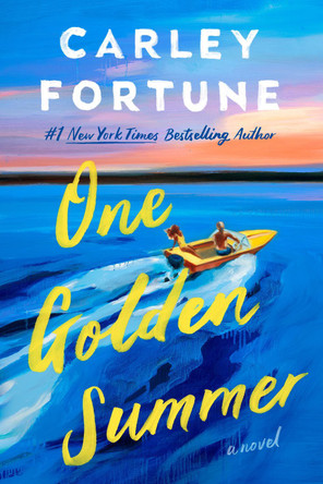 One Golden Summer by Carley Fortune 9780593638910