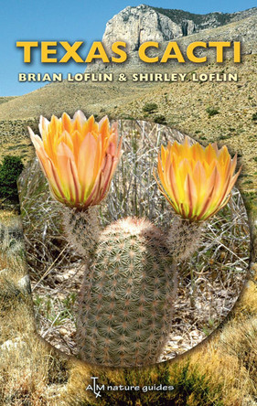 Texas Cacti: A Field Guide by  9781603441087